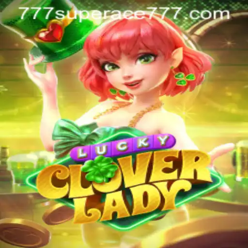 Discover the Excitement of LuckyCloverLady: A Game of Fortune and Fun